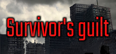 （新闻）真实灾害体验游戏《Survivor's guilt》上架steam